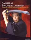 Samurai Swordsmanship: The Batto, Kenjutsu and Tameshigiri of Eishin-Ryu