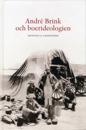 André Brink och boerideologin : en studie över etik och litteratur med särskild hänsyn till den sydafrikanska scenen