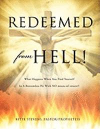 Redeemed from Hell!