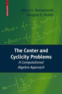 The Center and Cyclicity Problems
