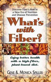 What's With Fiber?