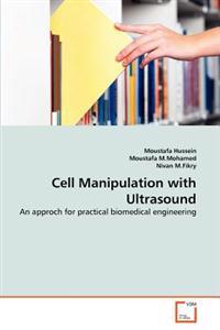 Cell Manipulation with Ultrasound