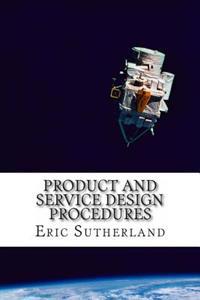 Product and Service Design Procedures: Product and Service Design
