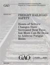 Freight Railroad Safety: Hours of Service Changes Have Increased Rest Time, But More Can Be Done to Address Fatigue Risks