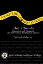 Out of Bounds: Innovation and Change in Law Enforcement Intelligence Analysis