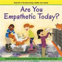Are You Empathetic Today?