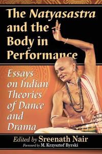 The Natyasastra and the Body in Performance