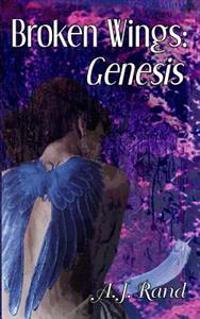 Broken Wings: Genesis