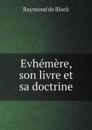 Evhémère, son livre et sa doctrine