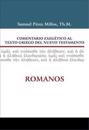 Comentario exegetico al texto griego del Nuevo Testamento/ Exegetical commentary of the Greek New Testament