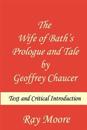 The Wife of Bath's Prologue and Tale by Geoffrey Chaucer: Text & Critical Introduction