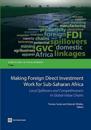 Making foreign direct investment work for sub-Saharan Africa