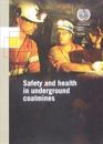 Safety and health in underground coalmines