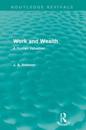Work and Wealth (Routledge Revivals)