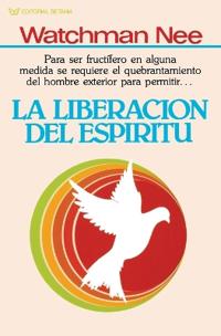La liberacion del espiritu/ The Release of the Spirit