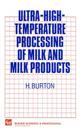 Ultra-High-Temperature Processing of Milk and Milk Products
