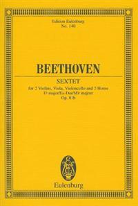 Beethoven: Sextet: For 2 Violins, Viola, Violoncello and 2 Horns