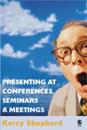 Presenting At Conferences, Seminars And Meetings