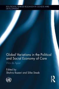 Global Variations in the Political and Social Economy of Care