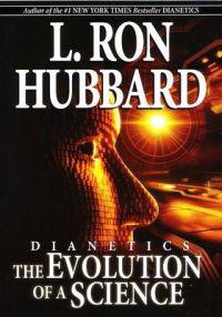Dianetics - the evolution of a science