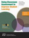 Using Classroom Assessment to Improve Student Learning