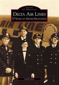 Delta Airlines:: 75 Years of Airline Excellence