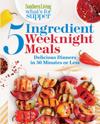 Southern Living What's for Supper: 5-Ingredient Weeknight Meals