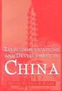 Telecommunications and Development in China