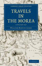 Travels in the Morea 3 Volume Set
