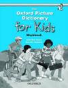 The Oxford Picture Dictionary for Kids: Workbook
