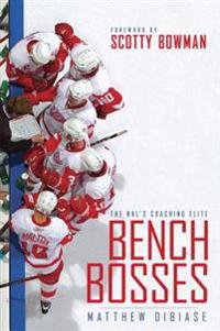 Bench Bosses: The NHL's Coaching Elite