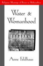Water and Womanhood