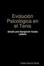Evolucion Psicologica En El Tenis