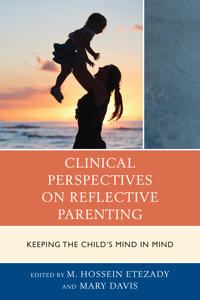 Clinical Perspectives on Reflective Parenting