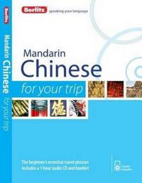 Berlitz Mandarin Chinese for Your Trip