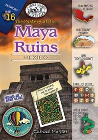 The Mystery at the Mayan Ruins: Mexico