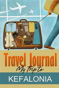 Travel Journal: My Trip to Kefalonia