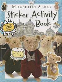 Mouseton Abbey Sticker Activity Book [With Sticker(s)]