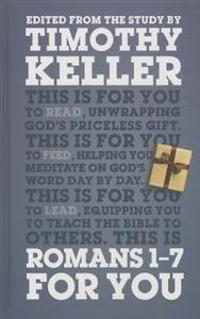 Romans 1-7 for You