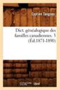 Dict. G?n?alogique Des Familles Canadiennes. 3 (?d.1871-1890)