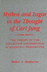 Mythos and Logos in the Thought of Carl Jung