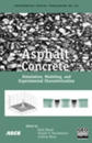 Asphalt Concrete: Simulation, Modeling, and Experimental Characterization
