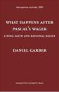 What Happens After Pascal's Wager?