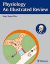 Physiology - An Illustrated Review