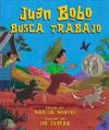 Juan Bobo Busca Trabajo: Juan Bobo Goes to Work (Spanish Edition)