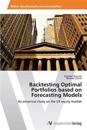 Backtesting Optimal Portfolios Based on Forecasting Models