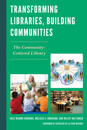 Transforming Libraries, Building Communities