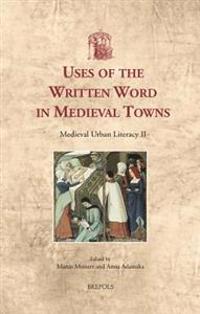 Uses of the Written Word in Medieval Towns