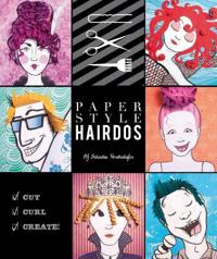 Paper Style Hairdos
