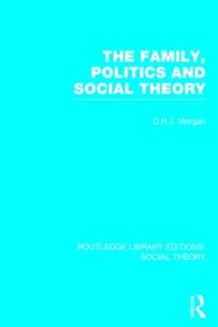 The Family, Politics, and Social Theory